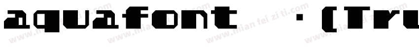 aquafont 常规(TrueType)字体转换